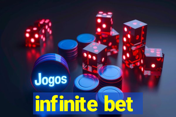 infinite bet